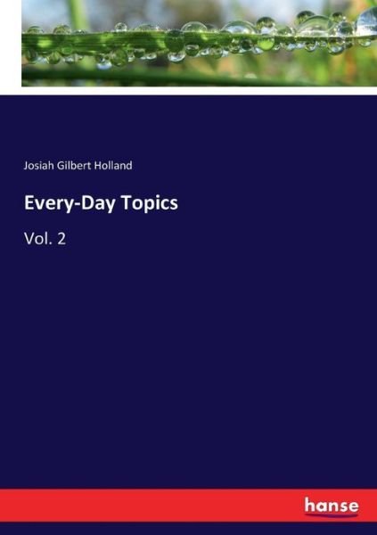 Every-Day Topics - Holland - Books -  - 9783337418045 - January 3, 2018
