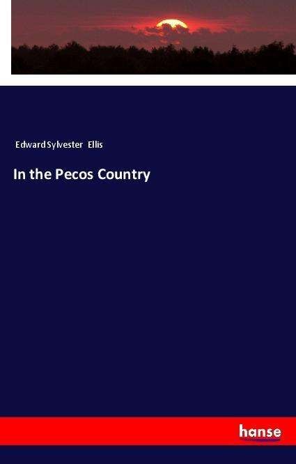 Cover for Ellis · In the Pecos Country (Book)