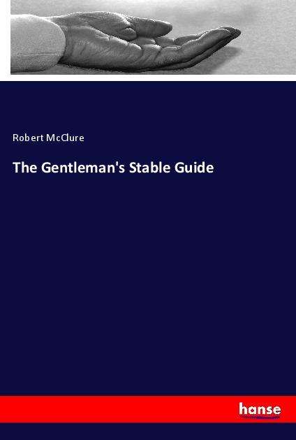 Cover for McClure · The Gentleman's Stable Guide (Book)