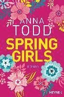Cover for Anna Todd · Heyne.42004 Todd.Spring Girls (Book)
