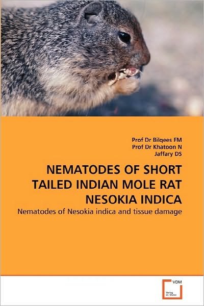 Cover for Jaffary Ds · Nematodes of Short Tailed Indian Mole Rat Nesokia Indica: Nematodes of Nesokia Indica and Tissue Damage (Pocketbok) [German edition] (2010)