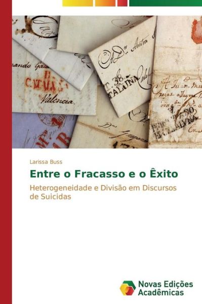 Cover for Buss Larissa · Entre O Fracasso E O Exito (Taschenbuch) (2014)