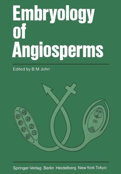 Cover for B M Johri · Embryology of Angiosperms (Paperback Book) [Softcover reprint of the original 1st ed. 1984 edition] (2011)