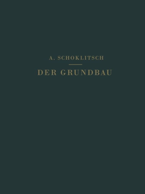 Cover for O Franzius · Der Grundbau: III. Teil. Wasserbau. 1. Band - Handbibliothek Fur Bauingenieure (Paperback Book) [Softcover Reprint of the Original 1st 1927 edition] (1927)