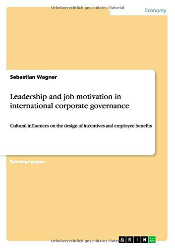 Cover for Sebastian Wagner · Leadership and Job Motivation in International Corporate Governance (Paperback Bog) (2014)