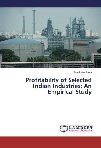 Cover for Santimoy Patra · Profitability of Selected Indian Industries: an Empirical Study (Paperback Book) (2014)