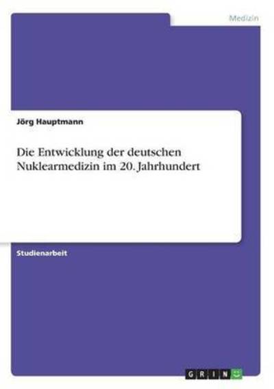 Cover for Hauptmann · Die Entwicklung der deutschen (Book) (2016)