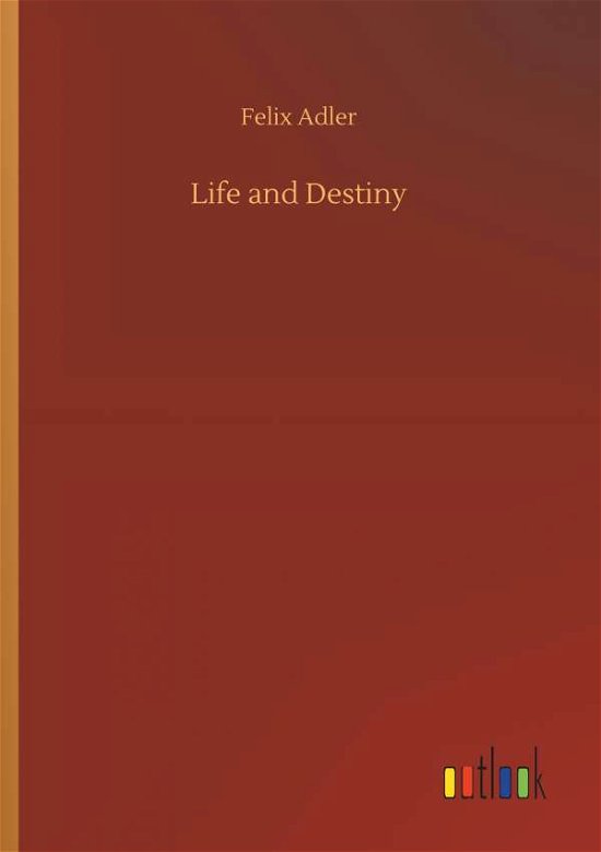 Cover for Adler · Life and Destiny (Bok) (2019)