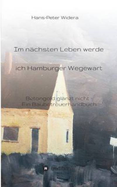 Cover for Widera · Im nächsten Leben werde ich Hamb (Book) (2016)