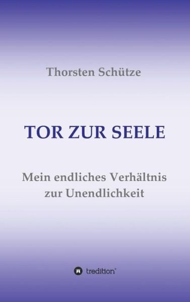 Cover for Schütze · Tor Zur Seele (Book) (2017)