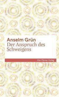 Cover for Grün · Der Anspruch des Schweigens (Buch)
