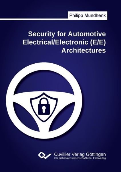 Cover for Philipp Mundhenk · Security for Automotive Electrical / Electronic (E/E) Architectures (Paperback Bog) (2017)