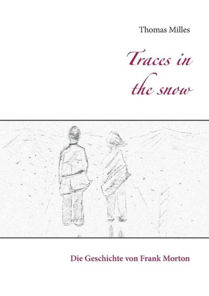 Cover for Thomas Milles · Traces in the Snow (Paperback Book) (2015)