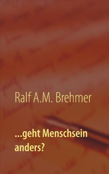 Cover for Brehmer · ...geht Menschsein anders? (Book) (2019)