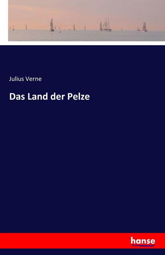 Cover for Verne · Das Land der Pelze (Book) (2017)