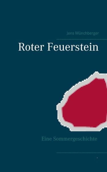 Cover for Münchberger · Roter Feuerstein (Bok) (2017)