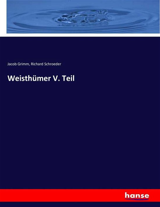 Cover for Grimm · Weisthümer V. Teil (Bok) (2016)
