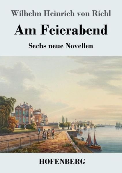 Cover for Riehl · Am Feierabend (Book) (2018)