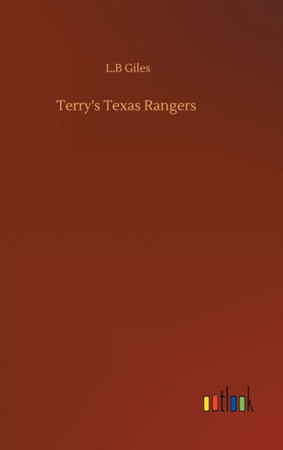 Cover for L B Giles · Terry's Texas Rangers (Hardcover bog) (2020)