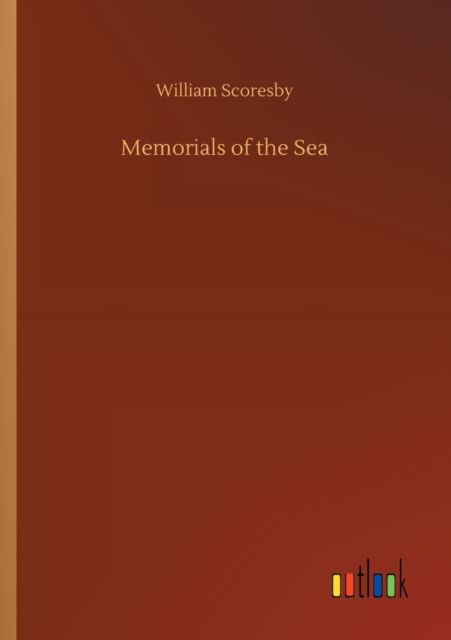 Cover for William Scoresby · Memorials of the Sea (Taschenbuch) (2020)