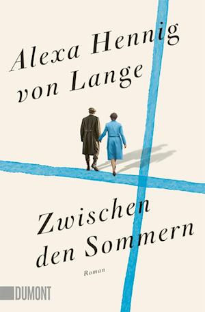 Cover for Alexa Hennig von Lange · Zwischen den Sommern (Buch) (2024)