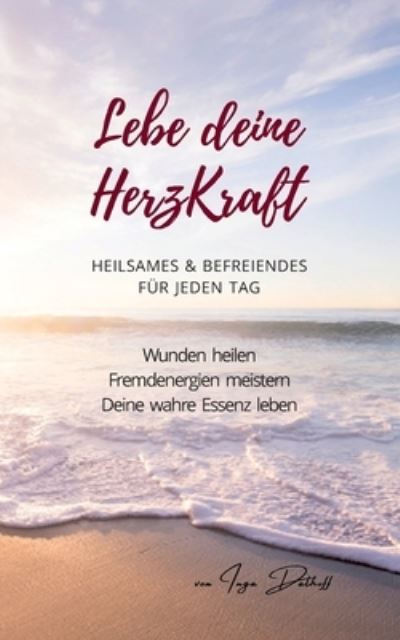 Cover for Inga Dalhoff · Lebe deine HerzKraft (Book) (2022)