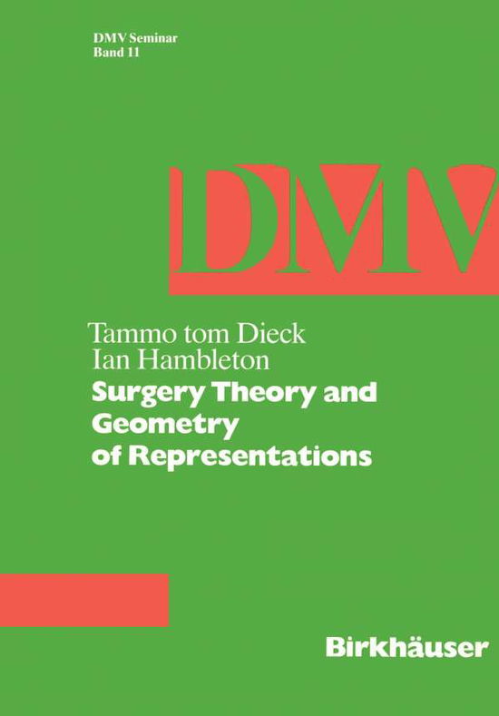 Cover for T. Tom Dieck · Surgery Theory and Geometry of Representations - Oberwolfach Seminars (Paperback Book) [1988 edition] (1988)