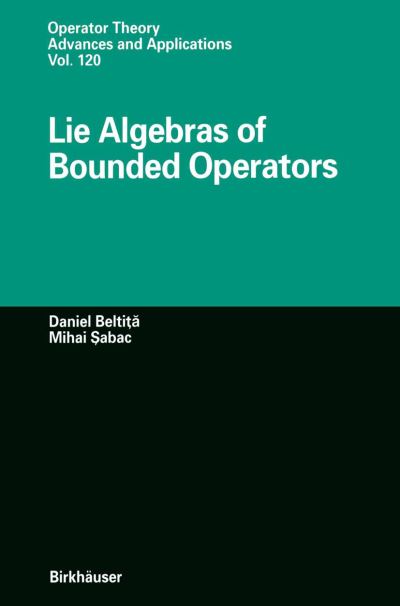 Cover for Daniel Beltita · Lie Algebras of Bounded Operators - Operator Theory: Advances and Applications (Hardcover Book) [2001 edition] (2001)