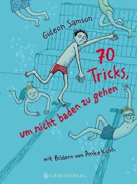 70 Tricks, um nicht baden zu geh - Samson - Books -  - 9783836957045 - 