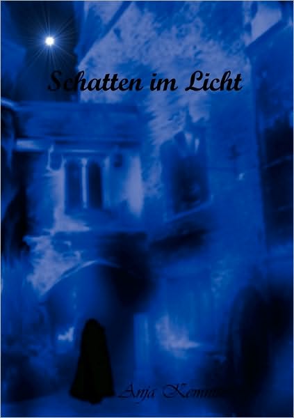 Cover for Anja Kemnitz · Schatten Im Licht (Paperback Book) [German edition] (2009)
