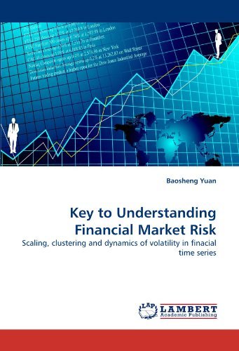 Cover for Baosheng Yuan · Key to Understanding Financial Market Risk: Scaling, Clustering and Dynamics of Volatility in Finacial Time Series (Taschenbuch) (2010)
