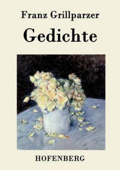 Cover for Franz Grillparzer · Gedichte (Taschenbuch) (2015)
