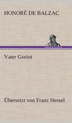 Cover for Honore De Balzac · Vater Goriot (Inbunden Bok) [German edition] (2013)