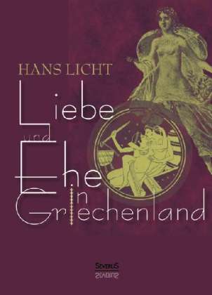 Cover for Licht · Liebe und Ehe in Griechenland (Book)