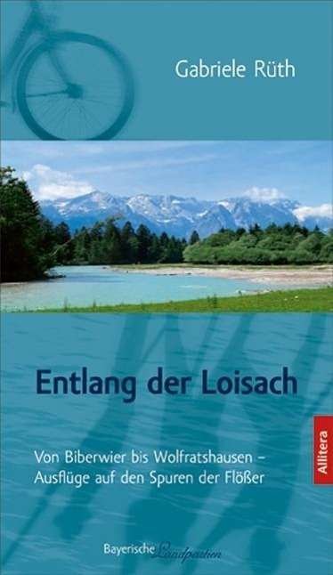 Cover for Rüth · Entlang der Loisach (Book)