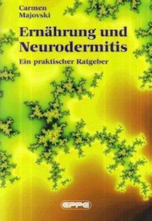 Cover for Carmen Majovski · Ernährung und Neurodermitis (Pamphlet) (2005)