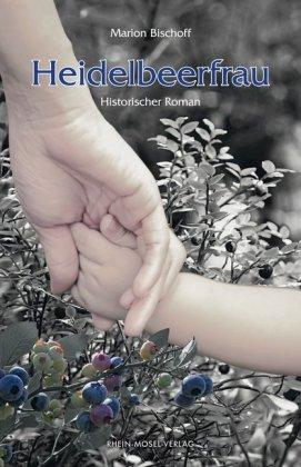 Cover for Bischoff · Heidelbeerfrau (Buch)