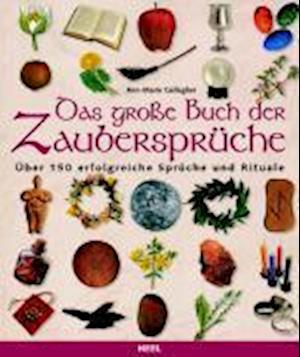 Cover for Ann-Marie Gallagher · Das große Buch der Zaubersprüche (Book) (2004)