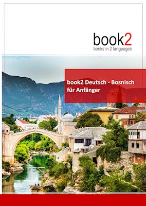 Cover for Johannes Schumann · Book2 Deutsch - Bosnisch Für Anfänger (Paperback Book) (2017)