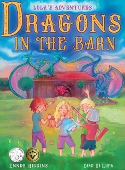 Cover for Ennes Higgins · Dragons in the Barn (Hardcover bog) (2022)