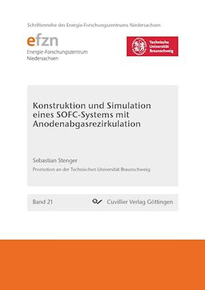 Cover for Sebastian Stenger · Konstruktion und Simulation eines SOFC-Systems mit Anodenabgasrezirkulation (Paperback Book) (2014)