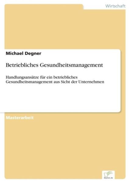 Cover for Degner · Betriebliches Gesundheitsmanagem (Bog) (2016)