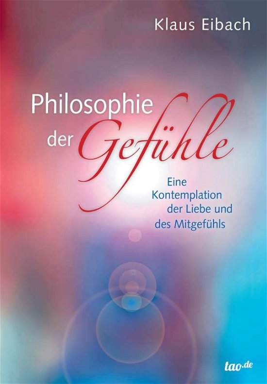 Philosophie der Gefühle - Eibach - Boeken -  - 9783960511045 - 11 juli 2016
