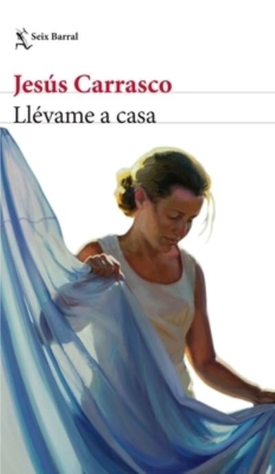 Cover for Jesús Carrasco · Llévame a Casa (Book) (2022)