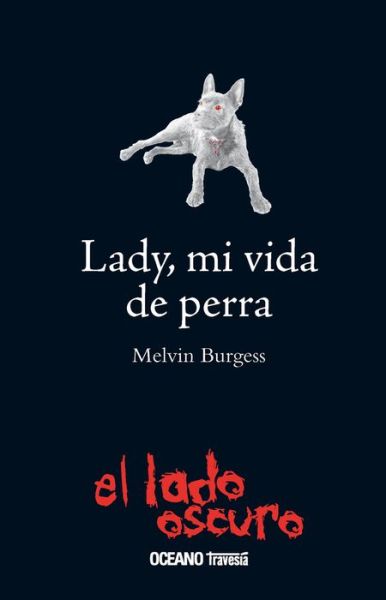 Cover for Melvin Burgess · Lady, mi vida de perra (Paperback Book) (2021)