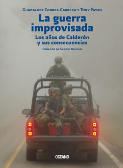 Cover for Guadalupe Correa-Cabrera · La Guerra Improvisada (Pocketbok) (2021)