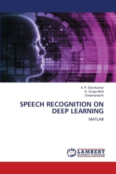 Cover for A P Siva Kumar · Speech Recognition on Deep Learning (Paperback Book) (2021)