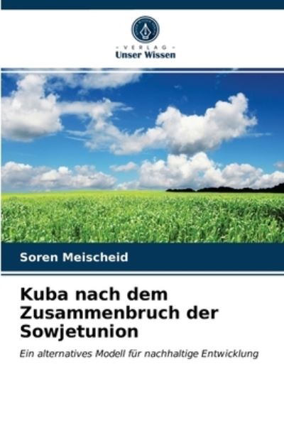 Cover for Soren Meischeid · Kuba nach dem Zusammenbruch der Sowjetunion (Paperback Book) (2021)