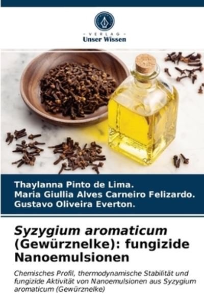 Cover for Thaylanna Pinto de Lima · Syzygium aromaticum (Gewurznelke) (Paperback Book) (2021)