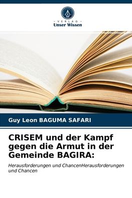 Cover for Guy Léon Baguma Safari · CRISEM und der Kampf gegen die Armut in der Gemeinde BAGIRA (Paperback Book) (2021)